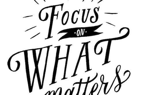 focus on what matters